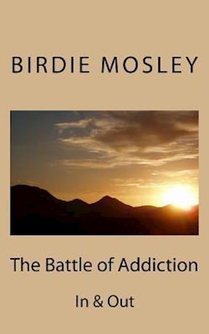 The Battle of Addiction
