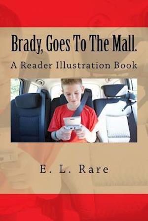 Brady, Goes to the Mall