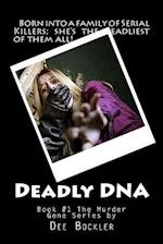 Deadly Dna; The Murder Gene