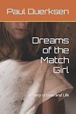 Dreams of the Match Girl