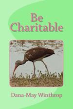 Be Charitable