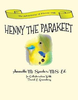 Henny the Parakeet