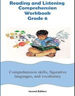 Reading and Listening Comprehension Workbook Grade 6