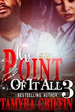 The Point Of It All 3