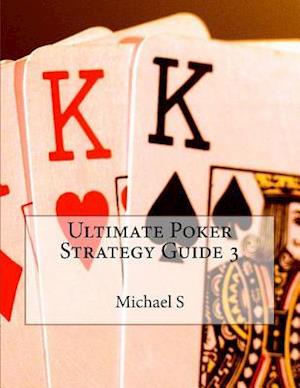 Ultimate Poker Strategy Guide 3