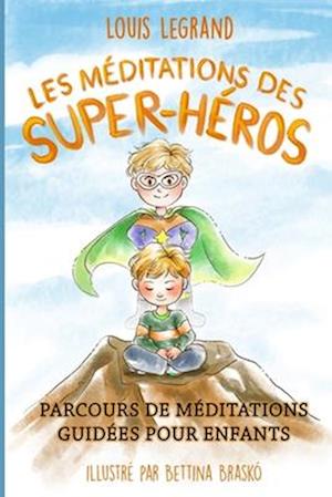 Les Méditations Des Super-Héros