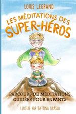 Les Méditations Des Super-Héros