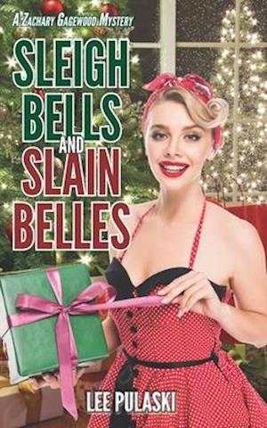 Sleigh Bells and Slain Belles