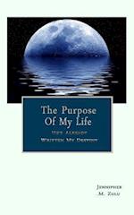 The Purpose Of My Life