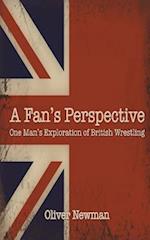 A Fan's Perspective: One Man's Exploration of British Wrestling 
