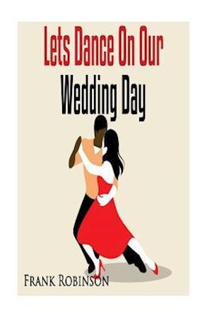 Let's Dance on Our Wedding Day