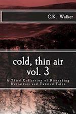 Cold, Thin Air Volume #3