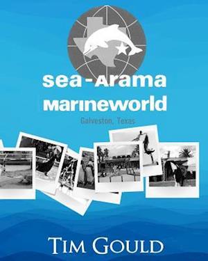Sea-Arama Marineworld Galveston, Texas