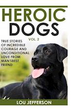 Heroic Dogs Volume 2