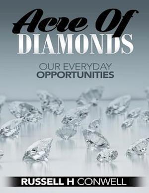 Acres of Diamonds by Russell H. Conwell