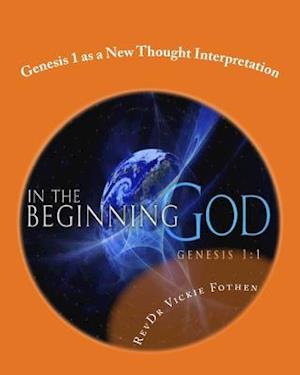 Genesis 1 as a New Thought Interpretation