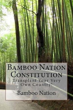 Bamboo Nation - Constitution
