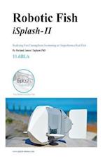 Robotic Fish Isplash-II
