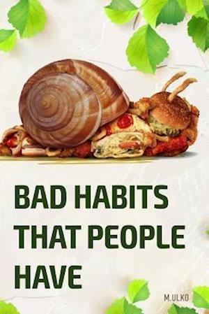 Bad Habits That People Have