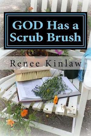 God Has a Scrub Brush