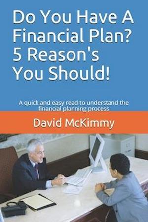 Do You Have a Financial Plan? 5 Reason's You Should!