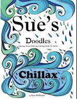 Sue's Doodles ............Chillax