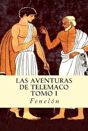 Las Aventuras de Telemaco (Tomo I)