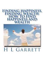 Finding Happiness, Finding Wealth