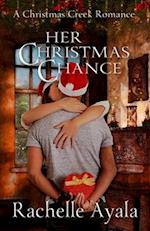 Her Christmas Chance: A Holiday Love Story 