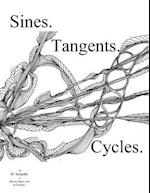 Sines. Tangents. Cycles.