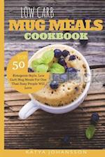 Low Carb Mug Meals Cookbook
