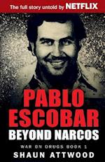 Pablo Escobar: Beyond Narcos 