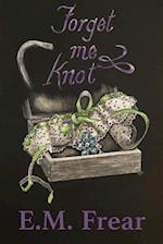 Forget Me Knot