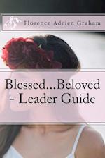 Blessed...Beloved - Leader Guide