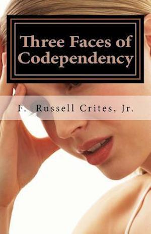 Three Faces of Codependency