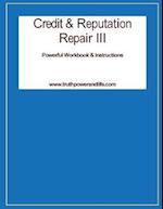 Credit & Reputation Repair III
