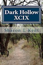 Dark Hollow XCIX