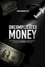 Uncomplicated Money