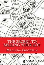 The Secret to Selling Your Lot