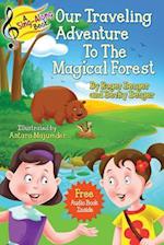 A Sing-Along Book - Our Traveling Adventure to the Magical Forest
