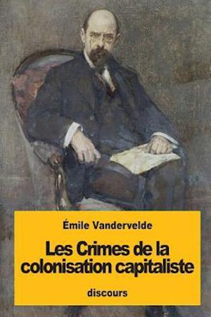 Les Crimes de la colonisation capitaliste