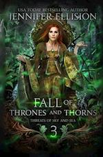 Fall of Thrones and Thorns