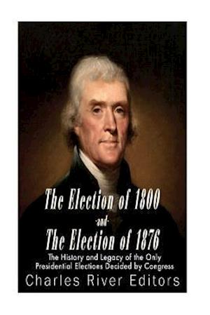 The Election of 1800 and the Election of 1876