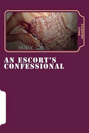 An Escort's Confessional