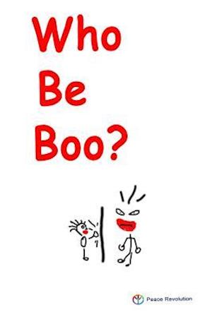 Who Be Boo?