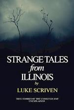 Strange Tales from Illinois