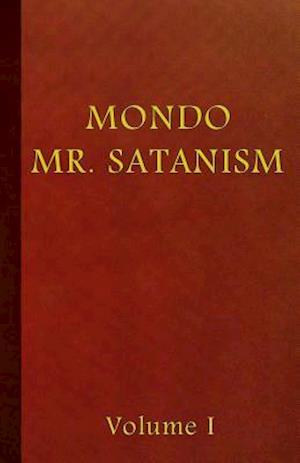 Mondo Mr. Satanism Volume 1