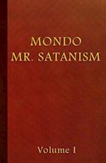 Mondo Mr. Satanism Volume 1