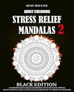 Adult Coloring Stress Relief Mandalas Black Edition 2