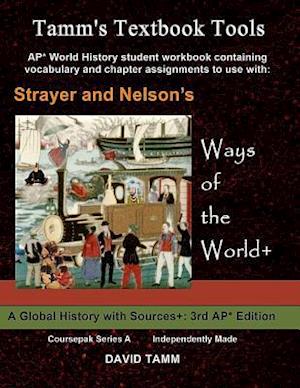 Strayer's Ways of the World+ 3rd Edition Student Workbook for AP* World History